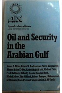 Oil and Security in the Arabian Gulf