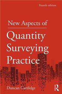 New Aspects of Quantity Surveying Practice