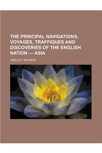 The Principal Navigations, Voyages, Traffiques and Discoveries of the English Nation - Asia Volume II