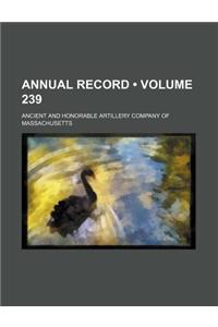 Annual Record (Volume 239)