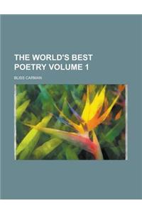 The World's Best Poetry Volume 1