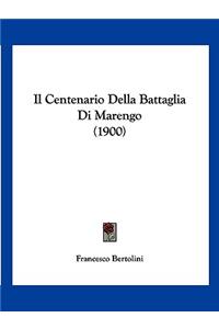 Il Centenario Della Battaglia Di Marengo (1900)