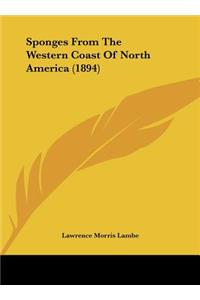 Sponges from the Western Coast of North America (1894)