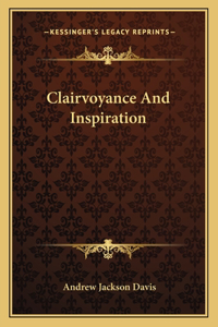 Clairvoyance And Inspiration