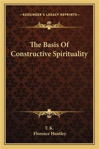 Basis of Constructive Spirituality