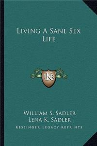 Living a Sane Sex Life