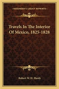 Travels in the Interior of Mexico, 1825-1828