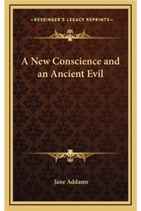 A New Conscience and an Ancient Evil