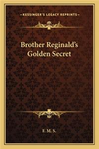 Brother Reginald's Golden Secret