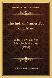 The Indian Names For Long Island