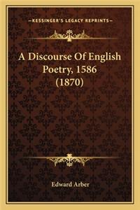 Discourse of English Poetry, 1586 (1870)