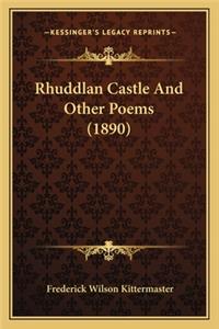 Rhuddlan Castle And Other Poems (1890)