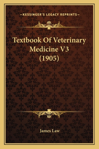 Textbook Of Veterinary Medicine V3 (1905)