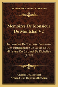 Memoires De Monsieur De Montchal V2