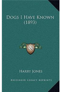 Dogs I Have Known (1893)