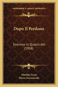 Dopo Il Perdono