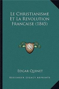 Le Christianisme Et La Revolution Francaise (1845)