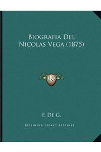 Biografia Del Nicolas Vega (1875)