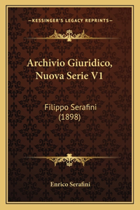 Archivio Giuridico, Nuova Serie V1: Filippo Serafini (1898)