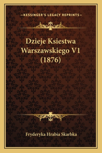 Dzieje Ksiestwa Warszawskiego V1 (1876)