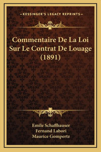 Commentaire De La Loi Sur Le Contrat De Louage (1891)