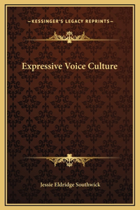 Expressive Voice Culture