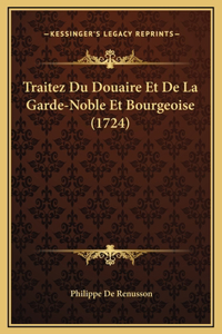 Traitez Du Douaire Et De La Garde-Noble Et Bourgeoise (1724)