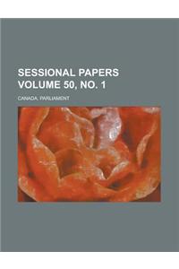 Sessional Papers Volume 50, No. 1