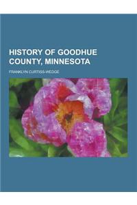 History of Goodhue County, Minnesota
