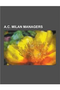 A.C. Milan Managers: Fabio Capello, List of A.C. Milan Managers, Giovanni Trapattoni, Oscar Tabarez, Carlo Ancelotti, Leonardo Araujo, Bela