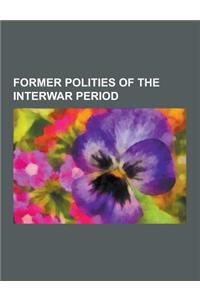 Former Polities of the Interwar Period