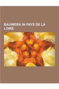 Bauwerk in Pays de la Loire