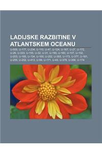 Ladijske Razbitine V Atlantskem Oceanu: U-505, U-177, U-234, U-110, U-47, U-124, U-167, U-27, U-172, U-26, U-333, U-155, U-32, U-31, U-190
