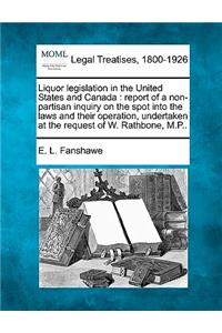 Liquor Legislation in the United States and Canada