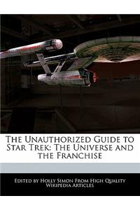 The Unauthorized Guide to Star Trek