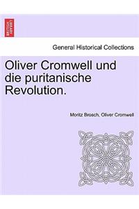 Oliver Cromwell Und Die Puritanische Revolution.