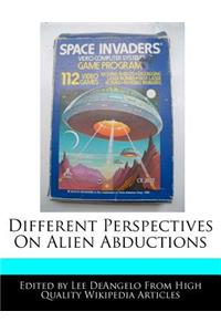 Different Perspectives on Alien Abductions