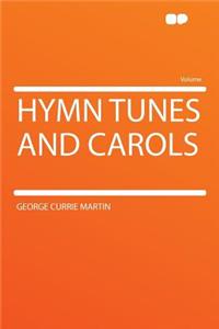 Hymn Tunes and Carols