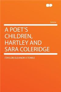A Poet's Children, Hartley and Sara Coleridge