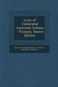 Lives of Celebrated American Indians