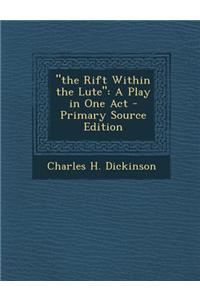 The Rift Within the Lute: A Play in One Act