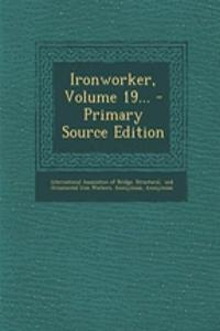 Ironworker, Volume 19...