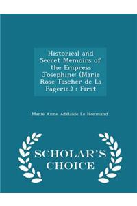 Historical and Secret Memoirs of the Empress Josephine