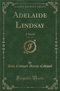 Adelaide Lindsay, Vol. 3 of 3