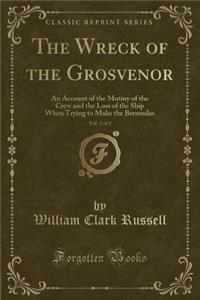 The Wreck of the Grosvenor, Vol. 3 of 3