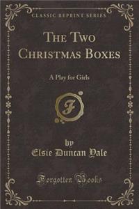 The Two Christmas Boxes