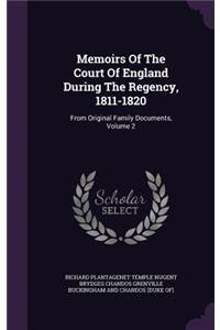 Memoirs of the Court of England During the Regency, 1811-1820