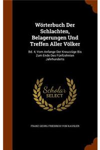 Wörterbuch Der Schlachten, Belagerungen Und Treffen Aller Völker