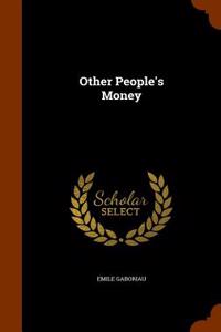 Other People's Money