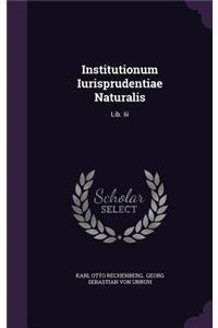 Institutionum Iurisprudentiae Naturalis